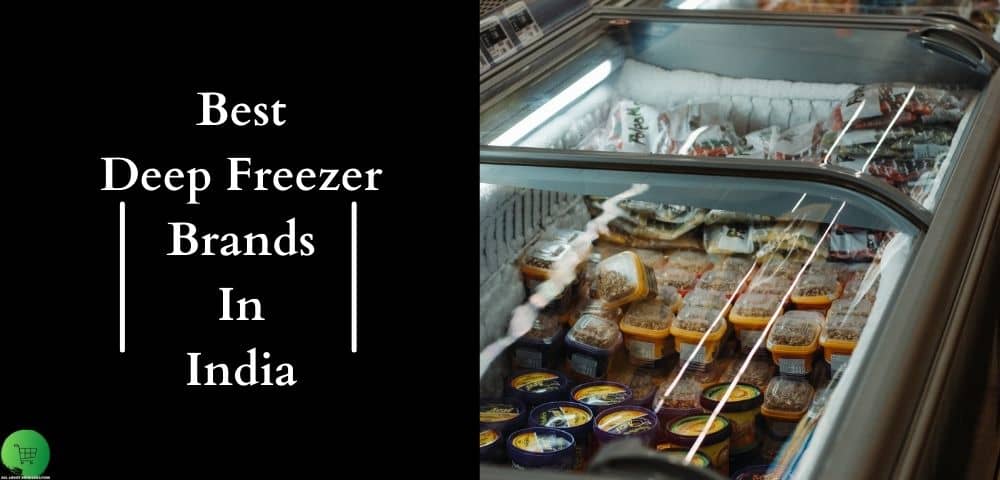 best deep freezer brands in india