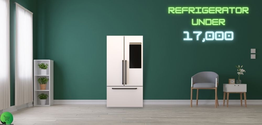 best refrigerator under 17000