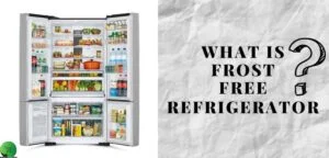 what is frost free refrigerator
