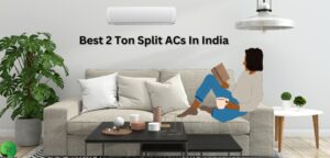 best 2 ton split ac in India
