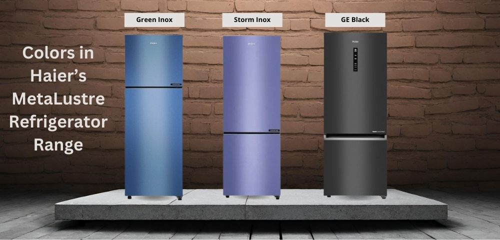 Available color options in Haier's MetaLustre refrigerator range in India